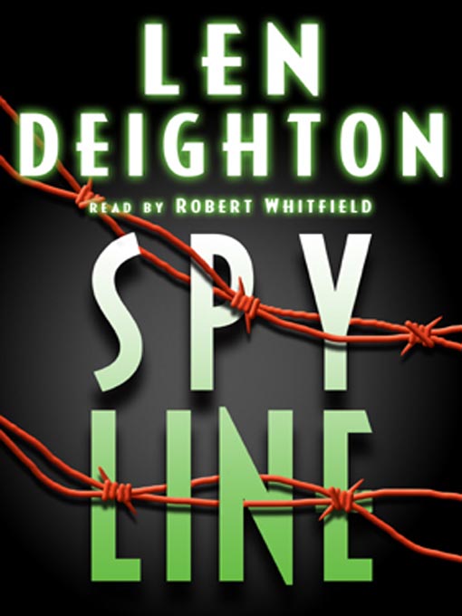 Title details for Spy Line by Len Deighton - Available
